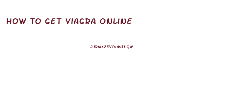 How To Get Viagra Online