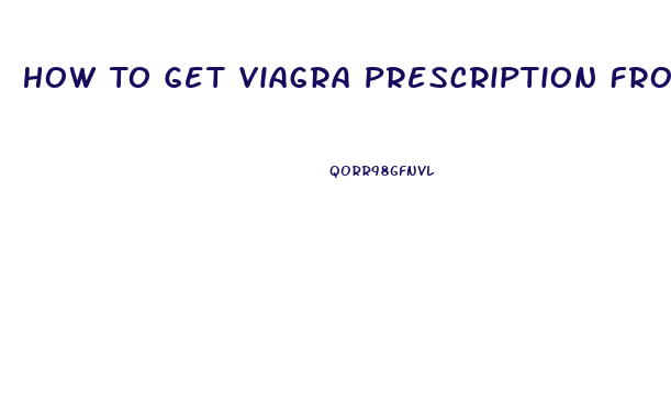 How To Get Viagra Prescription From Doctor