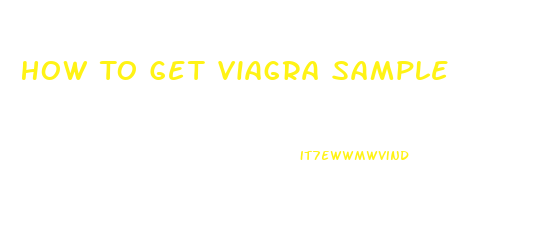 How To Get Viagra Sample