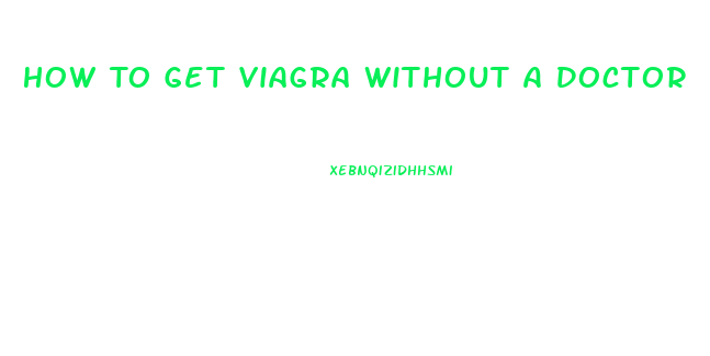 How To Get Viagra Without A Doctor