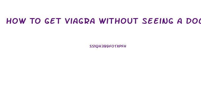 How To Get Viagra Without Seeing A Doctor