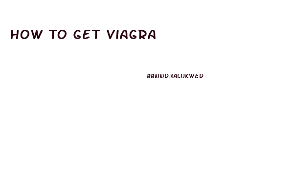 How To Get Viagra