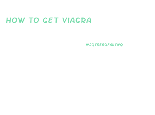 How To Get Viagra