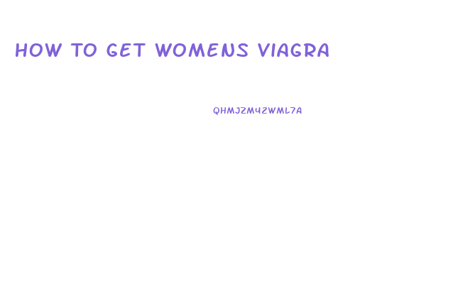 How To Get Womens Viagra