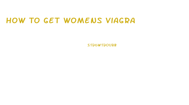 How To Get Womens Viagra