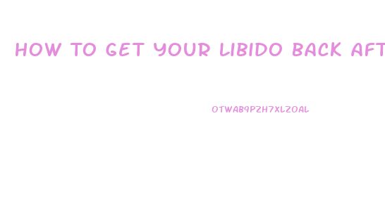 How To Get Your Libido Back After Hysterectomy