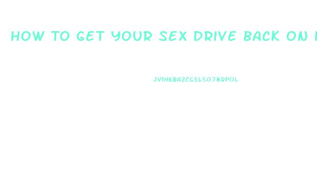 How To Get Your Sex Drive Back On Lexapro