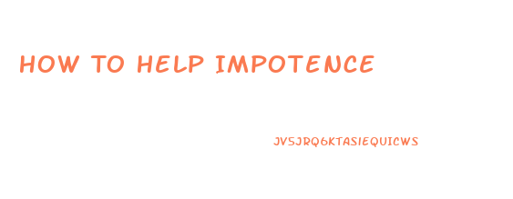 How To Help Impotence