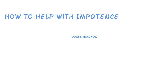 How To Help With Impotence