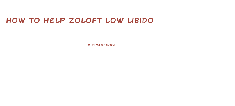 How To Help Zoloft Low Libido