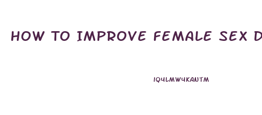 How To Improve Female Sex Drive