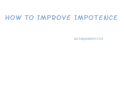 How To Improve Impotence