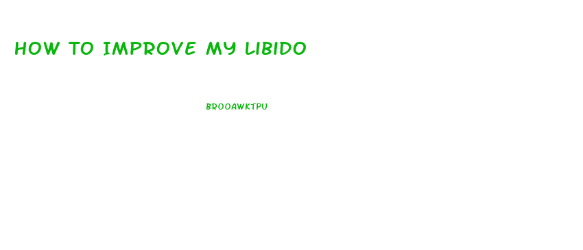 How To Improve My Libido