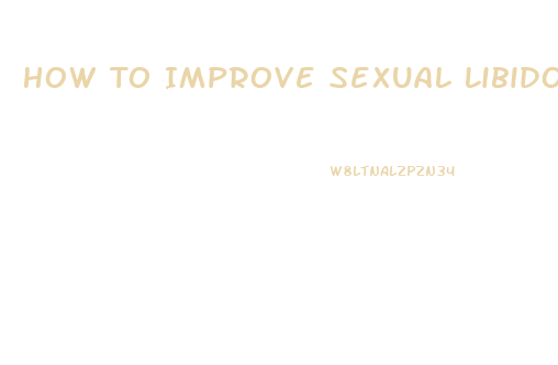 How To Improve Sexual Libido