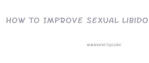 How To Improve Sexual Libido