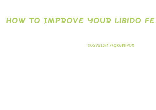 How To Improve Your Libido Female