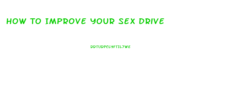 How To Improve Your Sex Drive