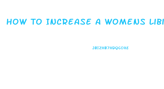 How To Increase A Womens Libido