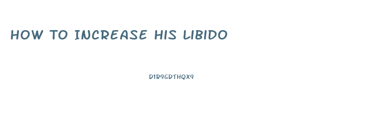 How To Increase His Libido