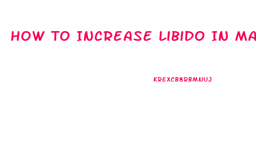 How To Increase Libido In Males Naturally