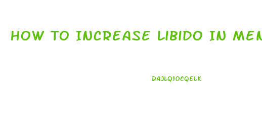 How To Increase Libido In Men Naturally