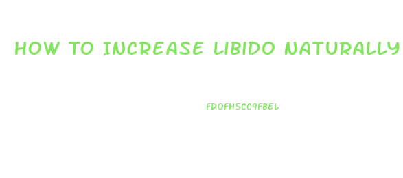 How To Increase Libido Naturally