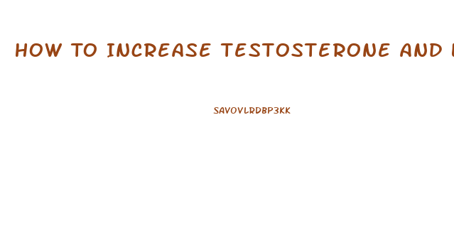 How To Increase Testosterone And Libido