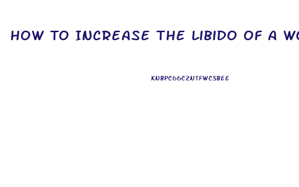 How To Increase The Libido Of A Woman