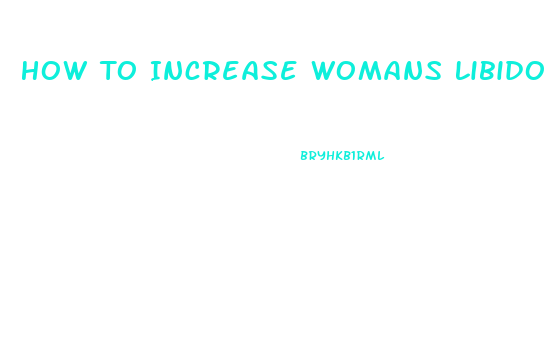 How To Increase Womans Libido