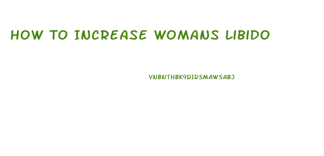 How To Increase Womans Libido