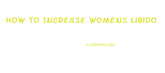 How To Increase Womens Libido