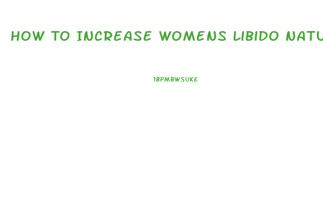 How To Increase Womens Libido Naturally