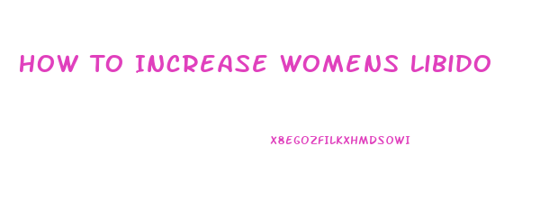 How To Increase Womens Libido