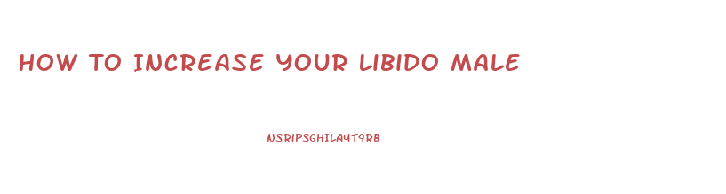 How To Increase Your Libido Male