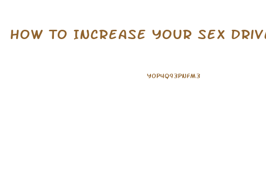 How To Increase Your Sex Drive After 40