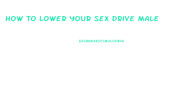 How To Lower Your Sex Drive Male