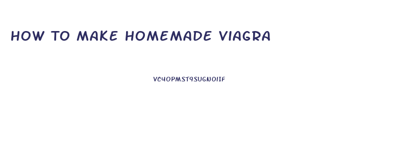 How To Make Homemade Viagra