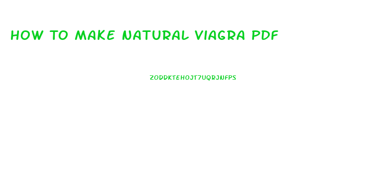 How To Make Natural Viagra Pdf