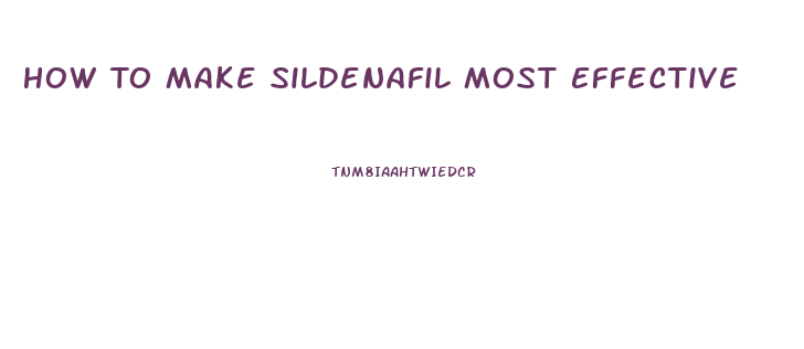 How To Make Sildenafil Most Effective