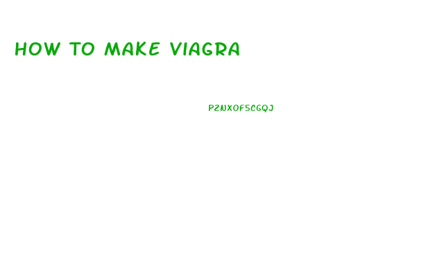 How To Make Viagra