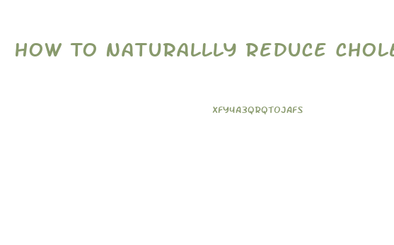 How To Naturallly Reduce Cholesterol And End Erectile Dysfunction