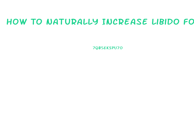 How To Naturally Increase Libido For Females