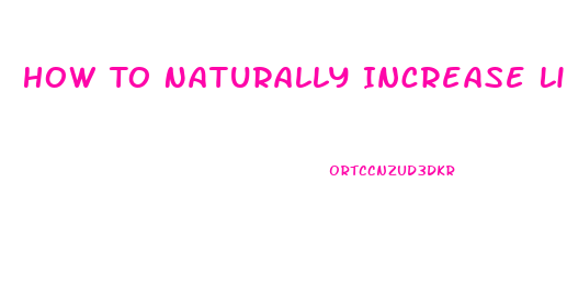 How To Naturally Increase Libido