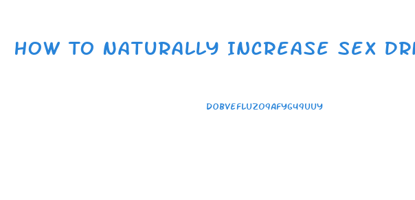 How To Naturally Increase Sex Drive