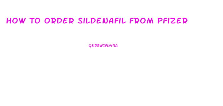 How To Order Sildenafil From Pfizer