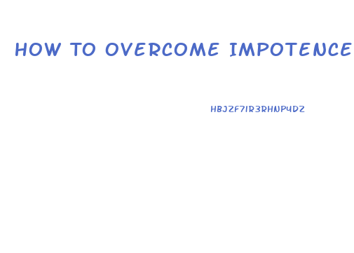 How To Overcome Impotence Due To Diabetes