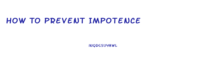 How To Prevent Impotence