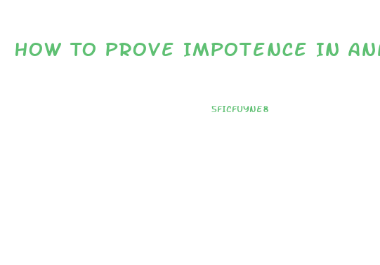 How To Prove Impotence In Annulment