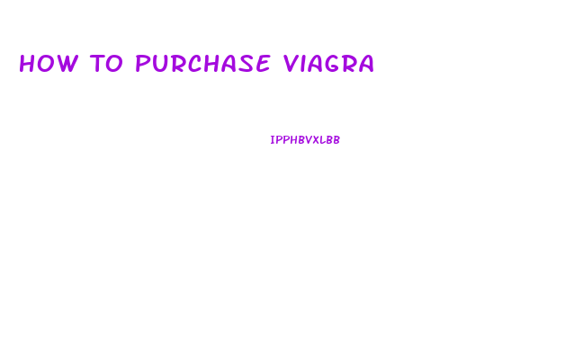 How To Purchase Viagra