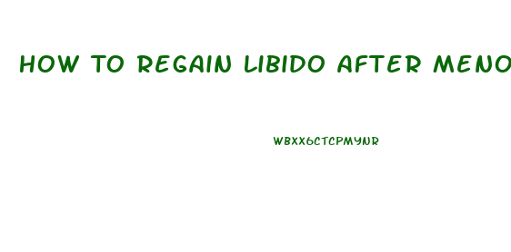 How To Regain Libido After Menopause